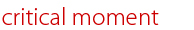 critical moment home page